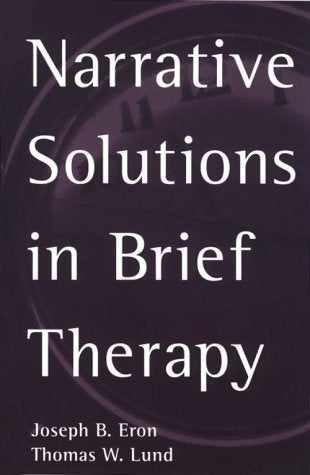 Narrative Solutions in Brief Therapy (The Guilford Family Therapy Series),Used