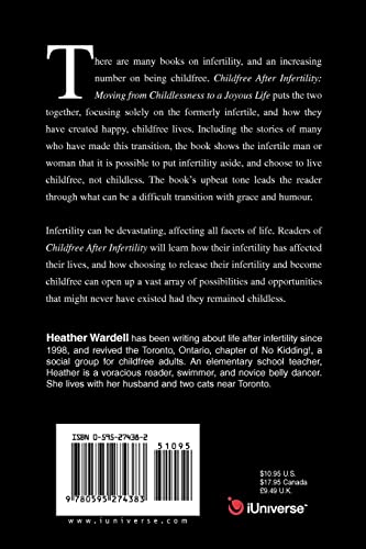 Childfree After Infertility: Moving From Childlessness to a Joyous Life,Used