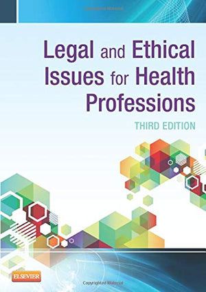 Legal and Ethical Issues for Health Professions, 3e,Used