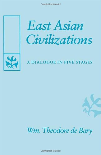 East Asian Civilizations: A Dialogue in Five Stages (Edwin O. Reischauer Lectures),Used