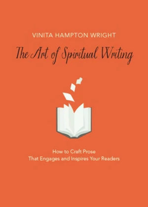 The Art of Spiritual Writing: How to Craft Prose That Engages and Inspires Your Readers,Used