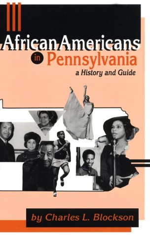 African Americans In Pennsylvania: A History And Guide,New