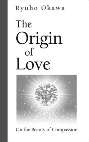 The Origin of Love: On the Beauty of Compassion,Used