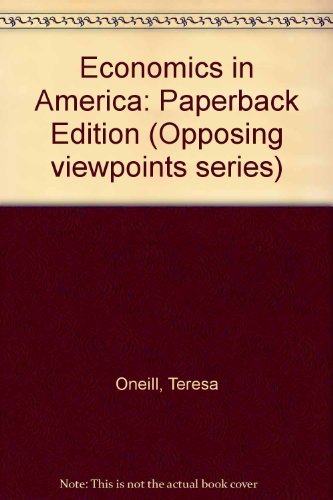 Economics in America: Opposing Viewpoints,Used