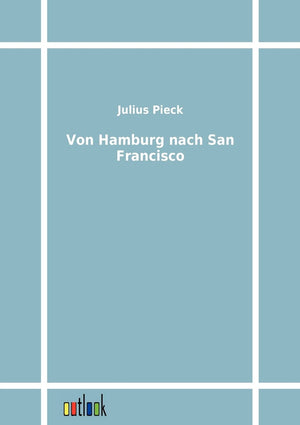Von Hamburg nach San Francisco (German Edition),Used