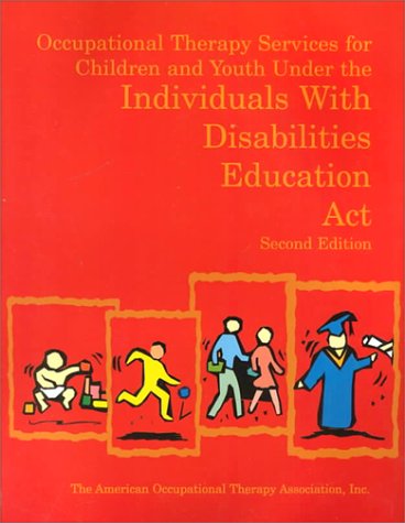 Occupational Therapy Services for Children and Youth Under the Individuals With Disabilities Education Act,Used