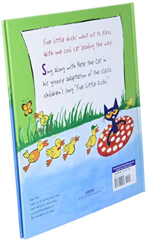 Pete The Cat: Five Little Ducks: An Easter And Springtime Book For Kids-used