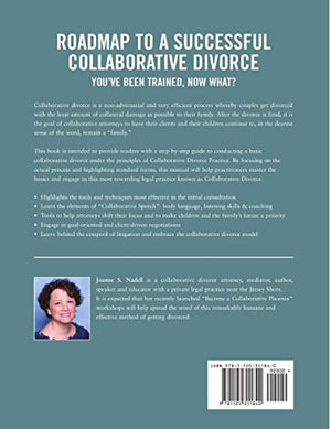 Roadmap to a Successful Collaborative Divorce: You've Been Trained, Now What?: A Guide to Practicing the Basics of a Collaborati,Used