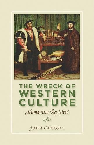 The Wreck of Western Culture: Humanism Revisited,Used