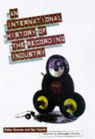 An International History of the Recording Industry,Used