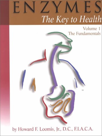 Enzymes : The Key to Health : The Fundamentals,New