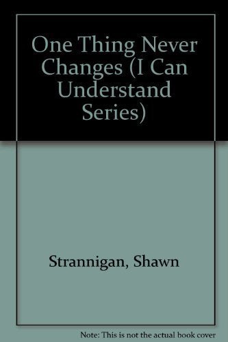 One Thing Never Changes (I Can Understand Series),Used