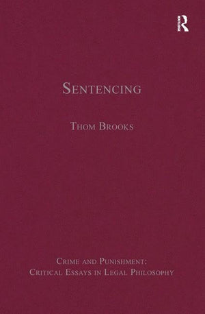 Sentencing (Crime and Punishment: Critical Essays in Legal Philosophy),Used