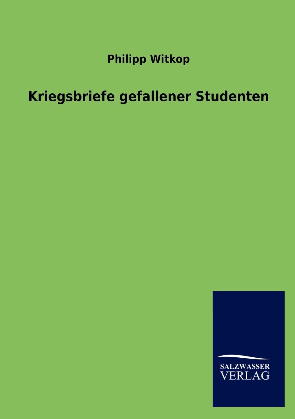Kriegsbriefe gefallener Studenten (German Edition),Used