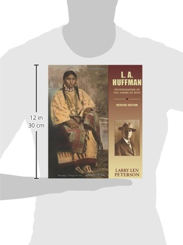 L. A. Huffman: Photographer Of The American West-new