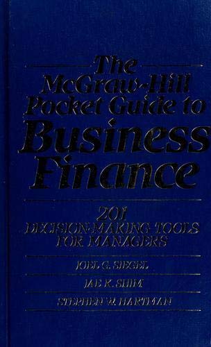 The Mcgrawhill Pocket Guide To Business Finance: 201 Decisionmaking Tools For Managers,New