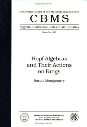 Hopf Algebras And Their Actions On Rings (Cbms Regional Conference Series In Mathematics),Used