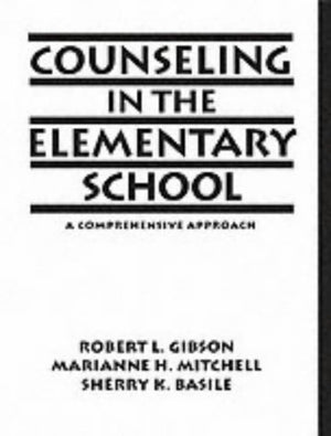Counseling In The Elementary School: A Comprehensive Approach,Used