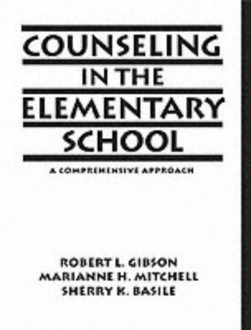 Counseling In The Elementary School: A Comprehensive Approach,Used