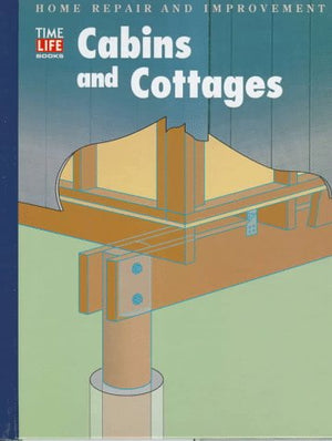 Cabins and Cottages (HOME REPAIR AND IMPROVEMENT (UPDATED SERIES)),Used