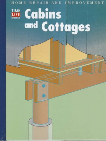 Cabins and Cottages (HOME REPAIR AND IMPROVEMENT (UPDATED SERIES)),Used