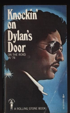 Knockin' on Dylan's Door: On the Road in 74,Used