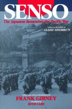 Senso: Japanese Remember the Pacific War (Studies of the Pacific Basin Institute),Used