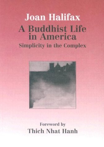 A Buddhist Life in America: Simplicity in the Complex (Wit Lectures),Used