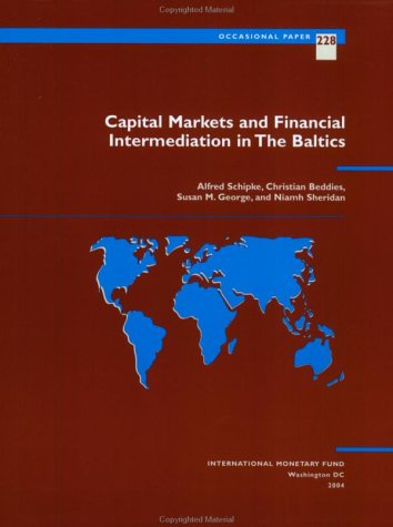 Capital Markets and Financial Intermediation in the Baltics (International Monetary Fund Occasional Paper),Used