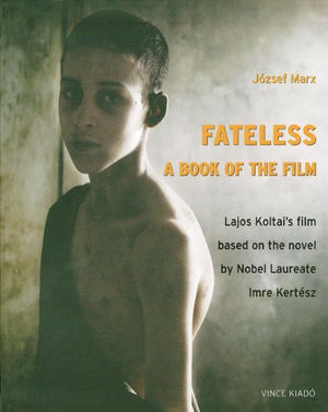 Fateless: A Book of the Film,Used