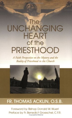 Unchanging Heart of the Priesthood,New