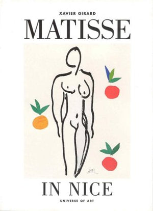 Matisse In Nice (The Universe Of Art)