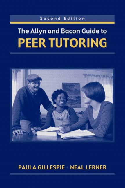 The Allyn & Bacon Guide to Peer Tutoring, Second Edition,Used