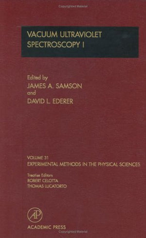 Vacuum Ultraviolet Spectroscopy I (Volume 31) (Experimental Methods in the Physical Sciences, Volume 31),Used