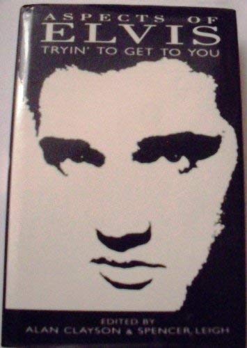 Tryin ' to Get to You  Aspects of Elvis Presley,Used