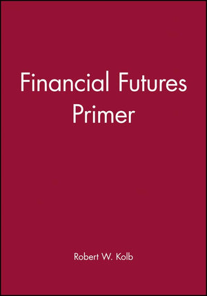 Financial Futures Primer,New