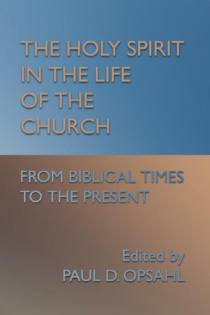 The Holy Spirit in the Life of the Church: From Biblical Times to the Present,Used