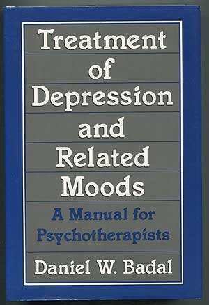 Treatment of Depression and Related Moods: A Manual for Psychotherapists,Used