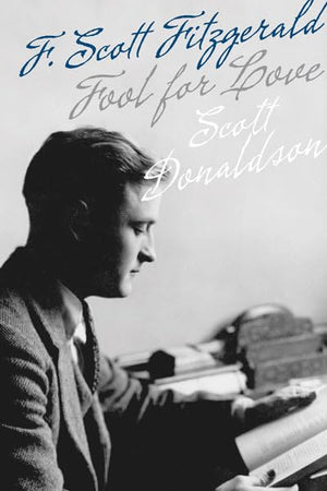 Fool for Love: F. Scott Fitzgerald (FeslerLampert Minnesota Heritage),Used