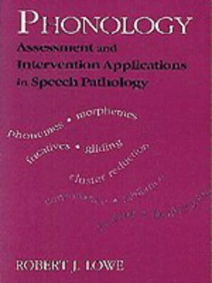 Phonology: Assessment And Intervention Applications In Speech Pathology-used