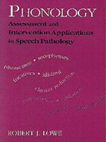 Phonology: Assessment And Intervention Applications In Speech Pathology-used