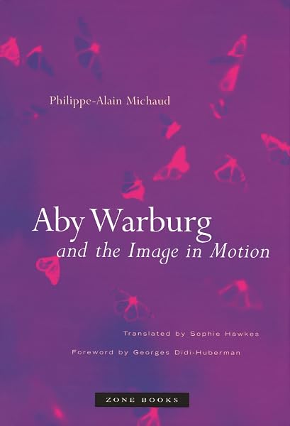 Aby Warburg and the Image in Motion,Used