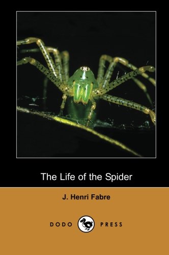 The Life of the Spider (Dodo Press),Used