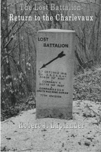 The Lost Battalion: Return To The Charlevaux-new,New