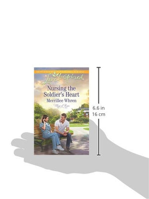 Nursing the Soldier's Heart (Village of Hope, 2),Used