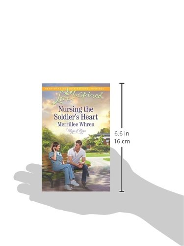 Nursing the Soldier's Heart (Village of Hope, 2),Used