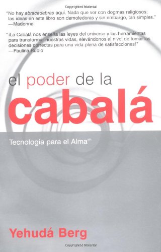 El Poder De La Cabala: Tecnologia Para El Alma