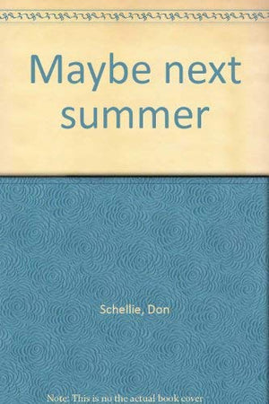 Maybe next summer,Used