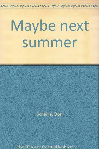 Maybe next summer,Used