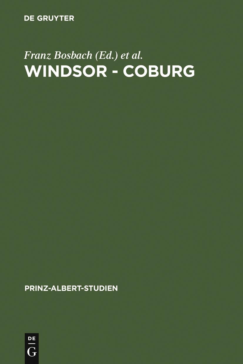 Windsor  Coburg: Geteilter Nachlass  Gemeinsames Erbe. Eine Dynastie und ihre Sammlungen (PrinzAlbertStudien, 25) (German Ed,Used